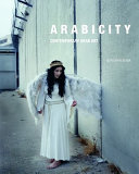 Arabicity : contemporary Arab art /