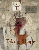 Taking shape : abstraction from the Arab world 1950s-1980s /