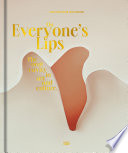 On everyone's lips : the oral cavity in art and culture /
