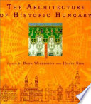 The architecture of historic Hungary /