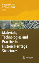 Materials, technologies and practice in historic heritage structures /