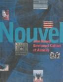 Nouvel : Jean Nouvel, Emmanuel Cattani et Associés.