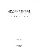 Ricardo Bofill, Taller de Arquitectura : buildings and projects, 1960-1985 /