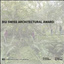 BSI Swiss architectural award 2008 /