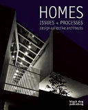 Homes : issues + processes /