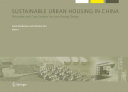 Sustainable urban housing in China : principles and case studies for low-energy design /