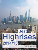 The International Highrise Award 2014 = Internationaler Hochhaus Preis 2014 /