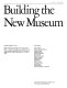Building the new museum /