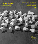 Stan Allen : four projects /