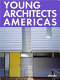 Young architects Americas /