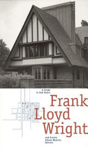 A guide to Oak Park's Frank Lloyd Wright and Prairie School Historic District /