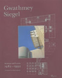 Gwathmey Siegel : buildings and projects, 1982-1992 /