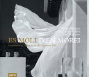 Es moli d'en morei : neues Wohnen in einer alten Mühle auf Mallorca = contemporary living in an old Majorcan mill /