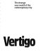 Vertigo : the strange new world of the contemporary city /