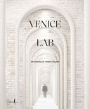 Venice lab : rethinking St. Mark's Square /