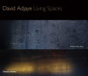 David Adjaye : living spaces /