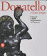 Donatello e il suo tempo : il bronzetto a Padova nel Quattrocento e nel Cinquecento