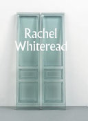 Rachel Whiteread /
