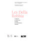 Les Della Robbia : sculptures en terre cuite émaillée de la Renaissance italienne : musée national message biblique Marc Chagall, Nice, 29 juin-11 novembre 2002 ; musée national de céramique, Sèvres, 10 décembre 2002-10 mars 2003