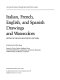 Italian, French, English, and Spanish drawings and watercolors : sixteenth through eighteenth centuries /