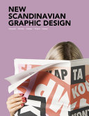 New Scandinavian graphic design : Denmark, Norway, Sweden, Finland, Iceland /