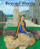 Beyond words : illuminated manuscripts in Boston collections /
