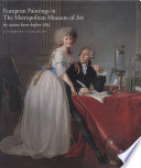 European paintings in the Metropolitan Museum of Art by artists born before 1865 : a summary catalogue /