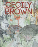 Cecily Brown /