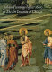 Italian paintings before 1600 in the Art Institute of Chicago : a catalogue of the collection /