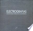 Electrografias : coleccion Museo Internacional de Electrografia.