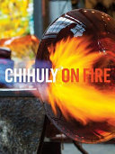 Chihuly on fire /