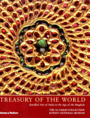 Treasury of the world : jewelled arts of India in the age of the Mughals /