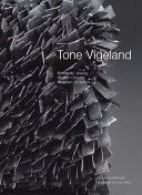 Tone Vigeland : Schmuck, Objekt, Skulptur = jewelry, objects, sculpture /