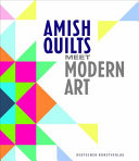 Amish quilts meet modern art /