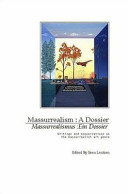 Massurrealism : a dossier = Massurrealimus : ein dossier /