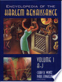 Encyclopedia of the Harlem Renaissance / edited by Cary D. Wintz and Paul Finkelman.