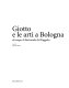 Giotto e le arti a Bologna : al tempo di Bertrando del Poggetto /