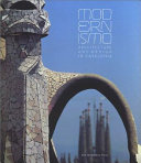 Modernismo : architecture and design in Catalonia /