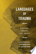 Languages of trauma : history, memory, and media /