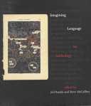 Imagining language : an anthology /