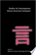 Studies in contemporary phrase structure grammar /