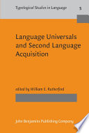 Language universals and second language acquisition : containing the contributions to a conference on language universals and second language acquisition held at the University of Southern California, February 1982 /