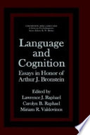 Language and cognition : essays in honor of Arthur J. Bronstein /