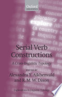 Serial verb constructions : a cross-linguistic typology /