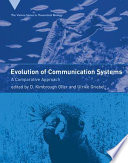 Evolution of communication systems : a comparative approach /