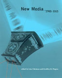 New media, 1740-1915 /
