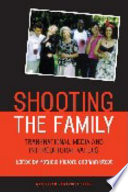 Shooting the family : transnational media and intercultural values /