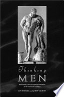 Thinking men : masculinity and its self-representation in the classical tradition /