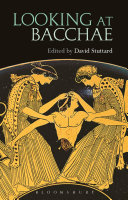 Looking at Bacchae /