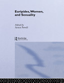 Euripides, women, and sexuality /